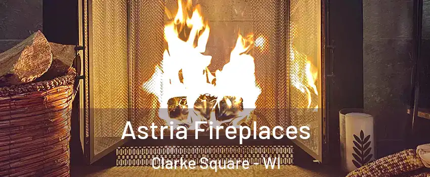 Astria Fireplaces Clarke Square - WI