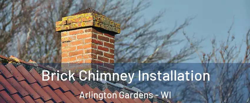 Brick Chimney Installation Arlington Gardens - WI