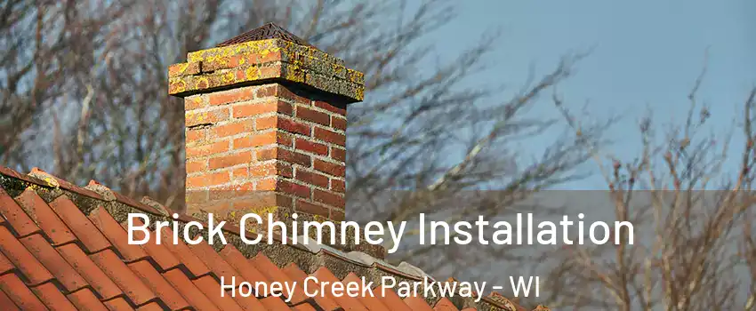 Brick Chimney Installation Honey Creek Parkway - WI