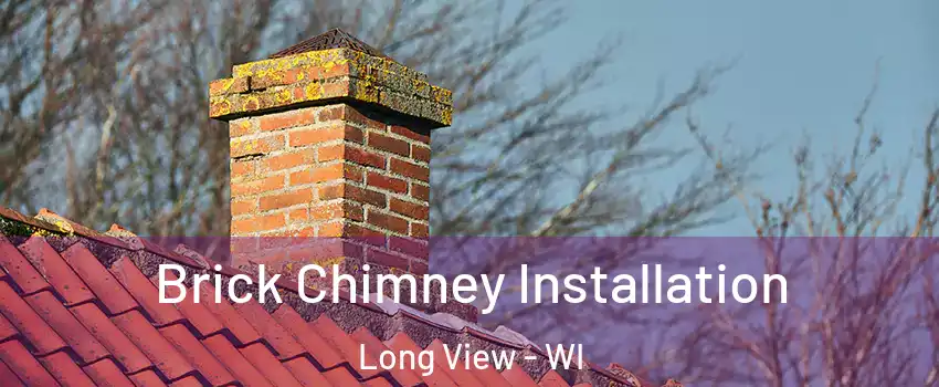 Brick Chimney Installation Long View - WI