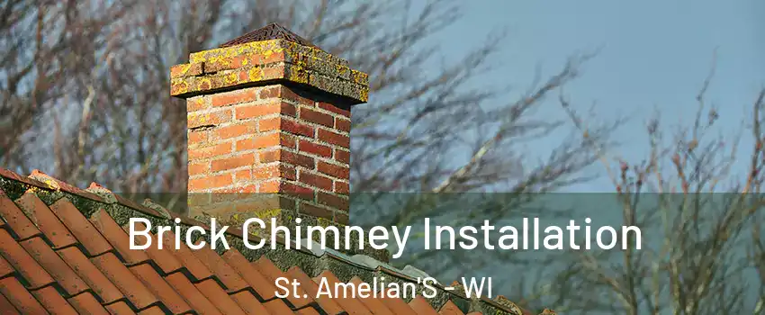 Brick Chimney Installation St. Amelian'S - WI