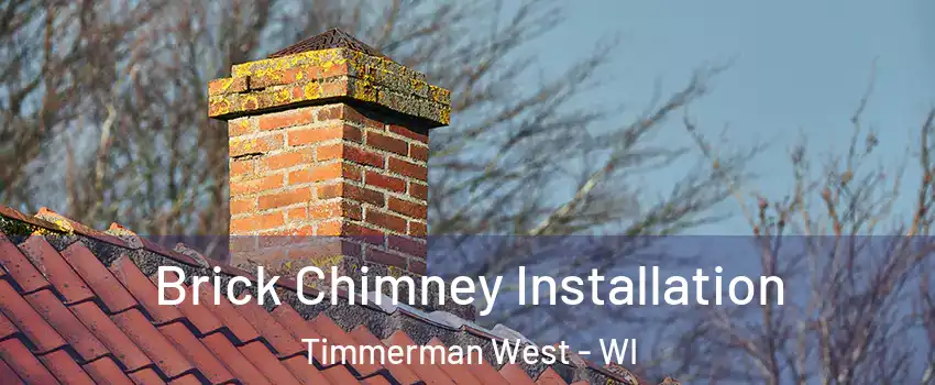 Brick Chimney Installation Timmerman West - WI