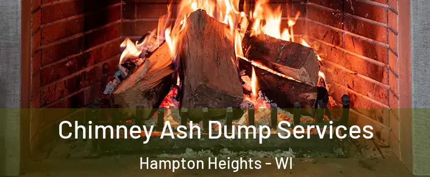 Chimney Ash Dump Services Hampton Heights - WI