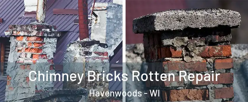 Chimney Bricks Rotten Repair Havenwoods - WI