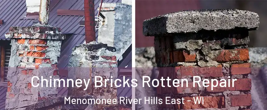 Chimney Bricks Rotten Repair Menomonee River Hills East - WI