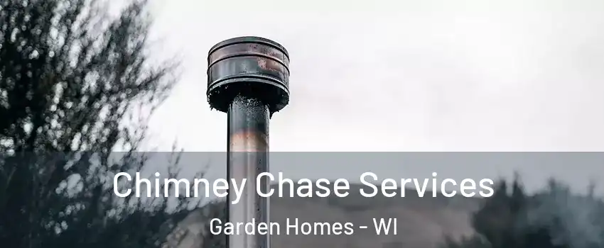 Chimney Chase Services Garden Homes - WI