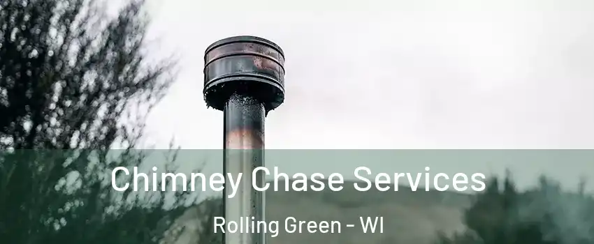 Chimney Chase Services Rolling Green - WI