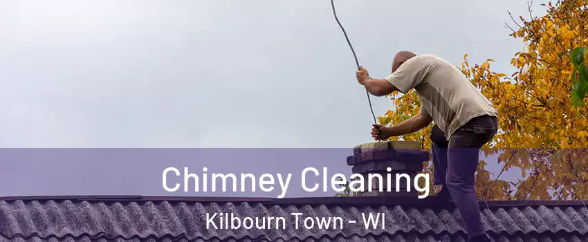 Chimney Cleaning Kilbourn Town - WI