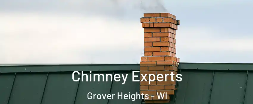 Chimney Experts Grover Heights - WI