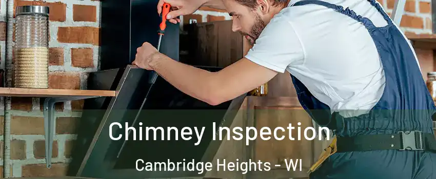 Chimney Inspection Cambridge Heights - WI