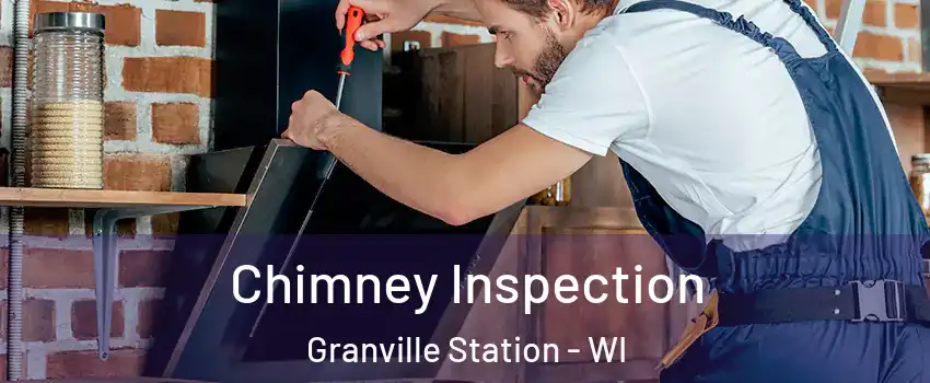 Chimney Inspection Granville Station - WI