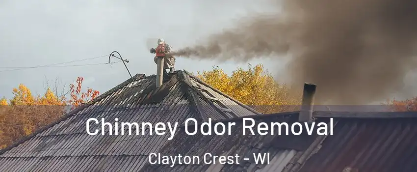 Chimney Odor Removal Clayton Crest - WI