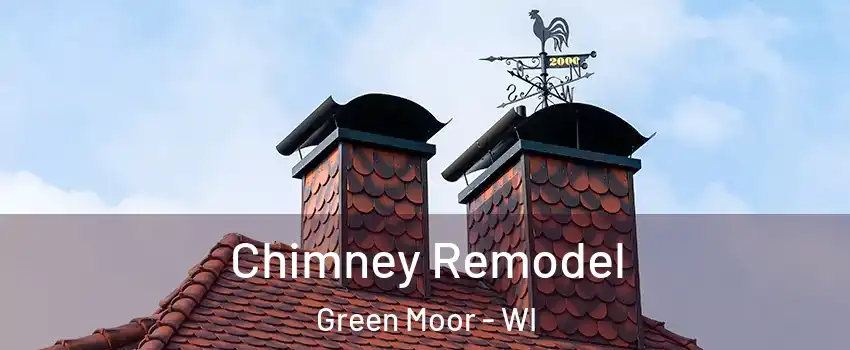 Chimney Remodel Green Moor - WI