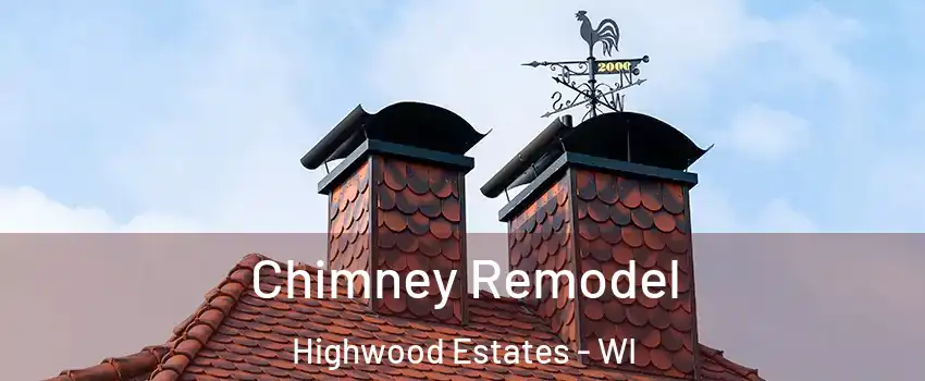 Chimney Remodel Highwood Estates - WI