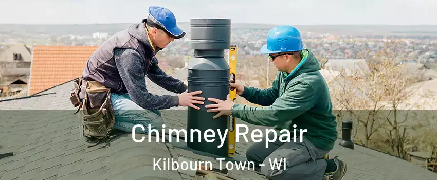 Chimney Repair Kilbourn Town - WI