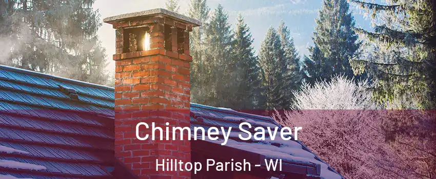 Chimney Saver Hilltop Parish - WI