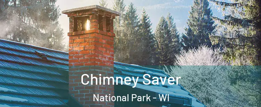 Chimney Saver National Park - WI