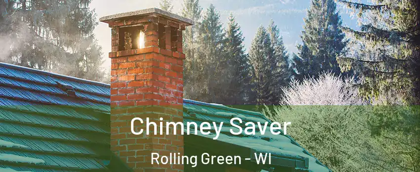 Chimney Saver Rolling Green - WI