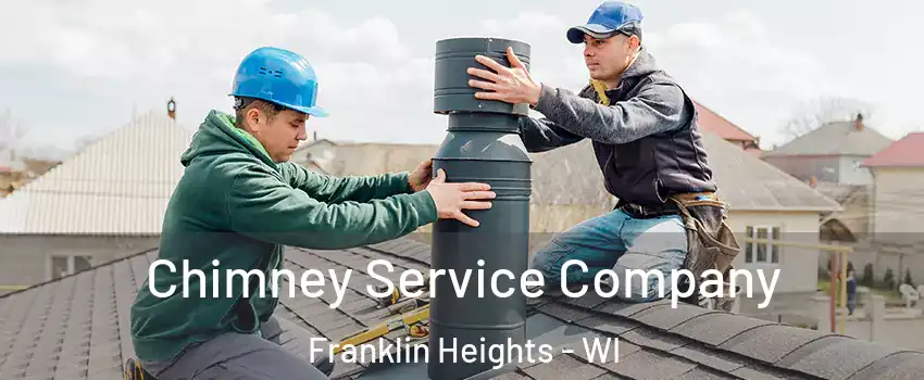 Chimney Service Company Franklin Heights - WI