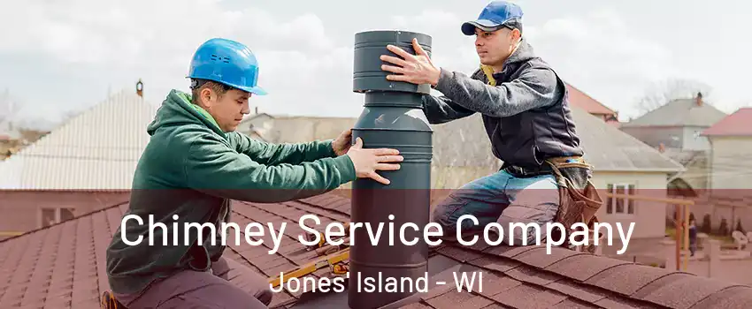 Chimney Service Company Jones' Island - WI