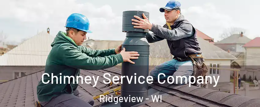 Chimney Service Company Ridgeview - WI