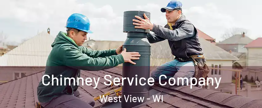 Chimney Service Company West View - WI