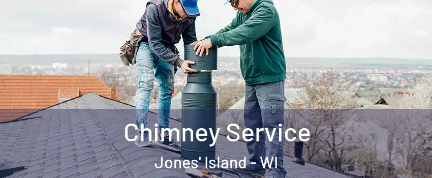 Chimney Service Jones' Island - WI