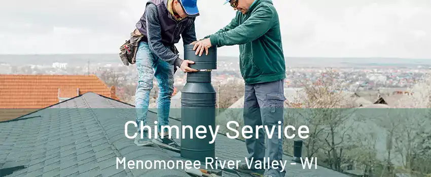 Chimney Service Menomonee River Valley - WI