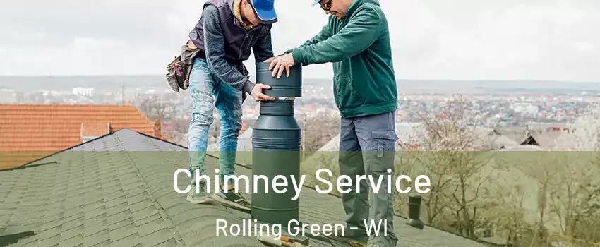 Chimney Service Rolling Green - WI