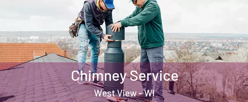 Chimney Service West View - WI