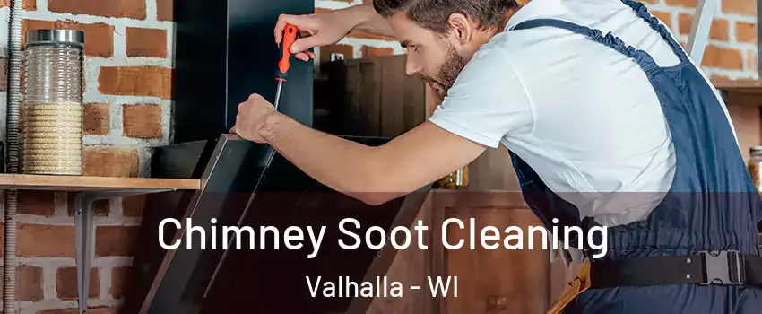 Chimney Soot Cleaning Valhalla - WI