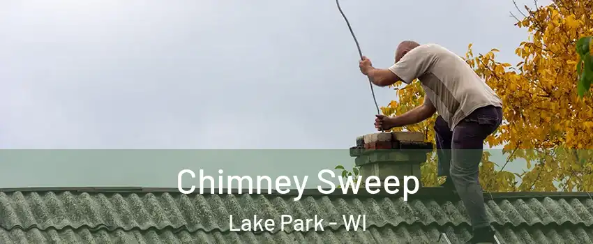 Chimney Sweep Lake Park - WI