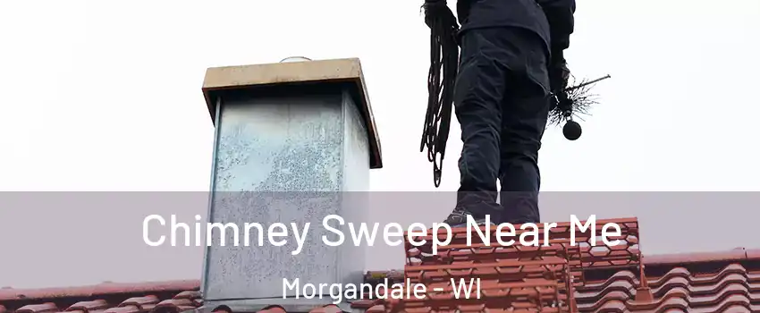 Chimney Sweep Near Me Morgandale - WI