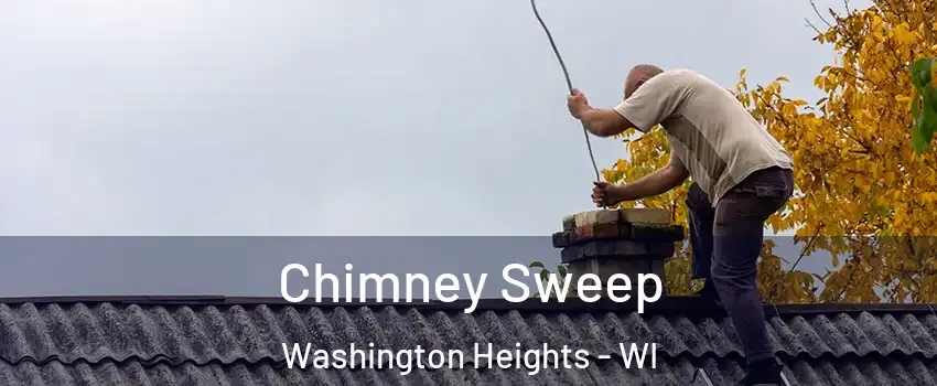 Chimney Sweep Washington Heights - WI