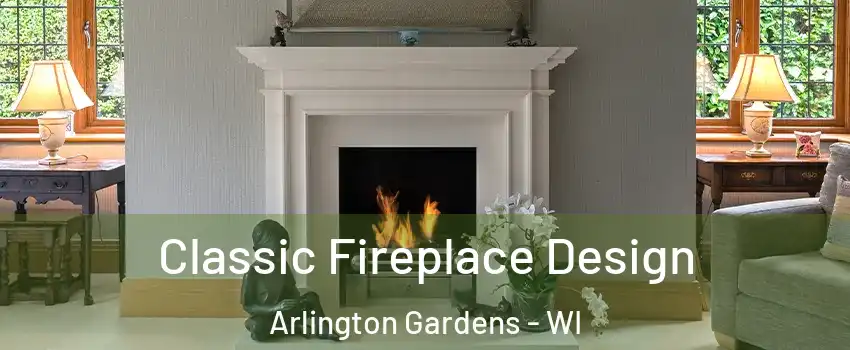 Classic Fireplace Design Arlington Gardens - WI