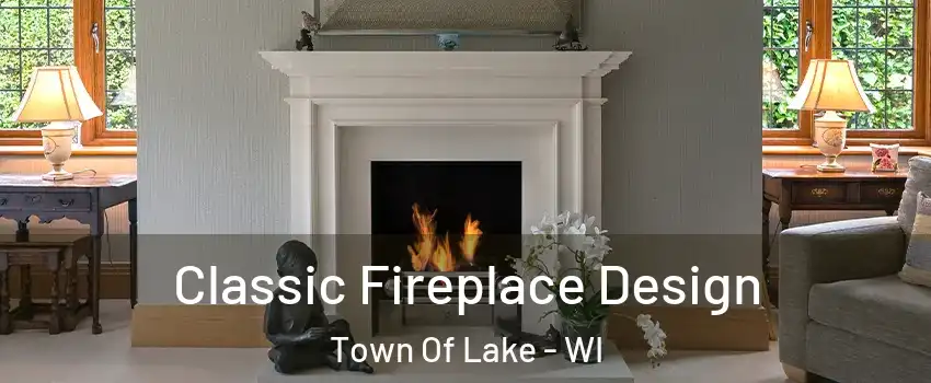 Classic Fireplace Design Town Of Lake - WI