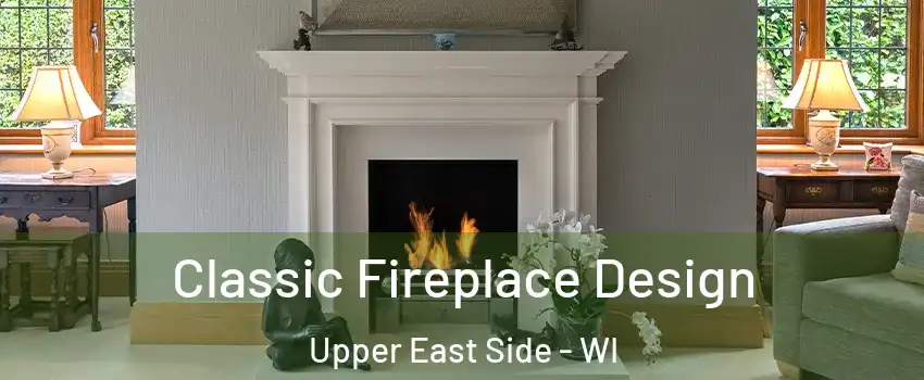 Classic Fireplace Design Upper East Side - WI