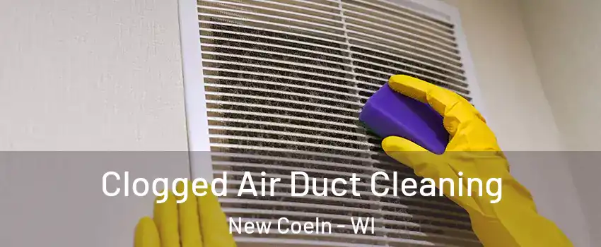 Clogged Air Duct Cleaning New Coeln - WI