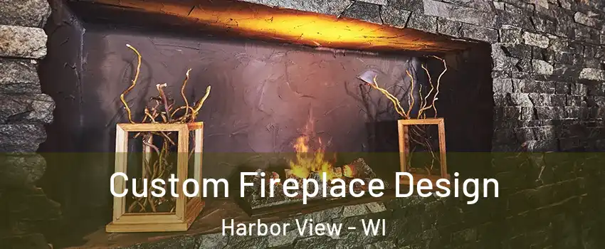 Custom Fireplace Design Harbor View - WI