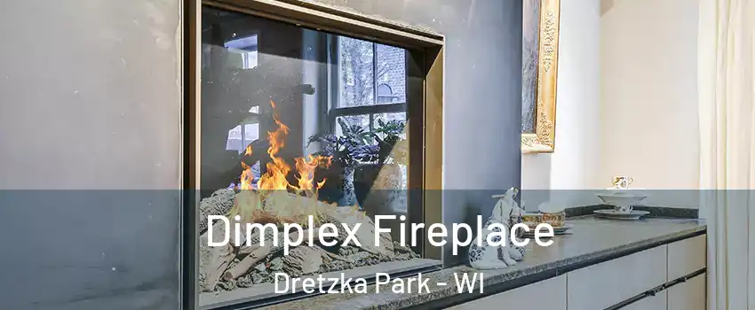 Dimplex Fireplace Dretzka Park - WI