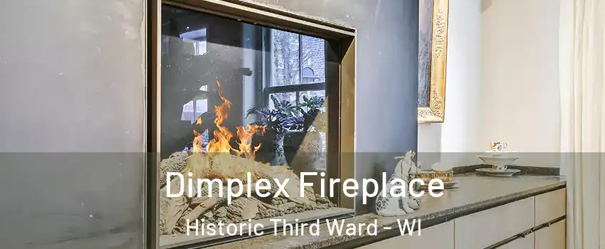 Dimplex Fireplace Historic Third Ward - WI