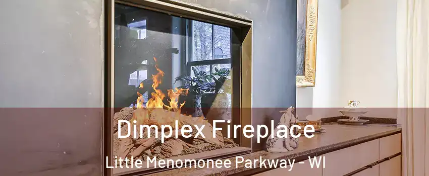 Dimplex Fireplace Little Menomonee Parkway - WI