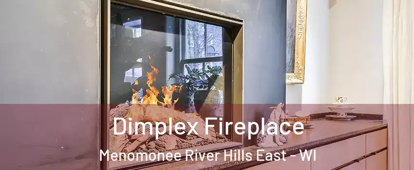 Dimplex Fireplace Menomonee River Hills East - WI