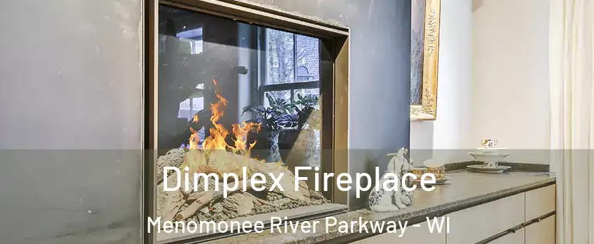 Dimplex Fireplace Menomonee River Parkway - WI