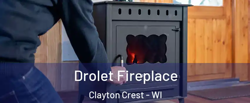 Drolet Fireplace Clayton Crest - WI