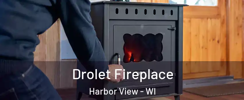 Drolet Fireplace Harbor View - WI