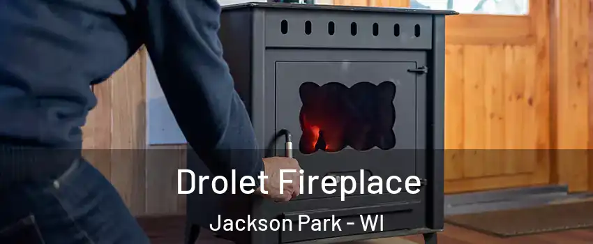 Drolet Fireplace Jackson Park - WI