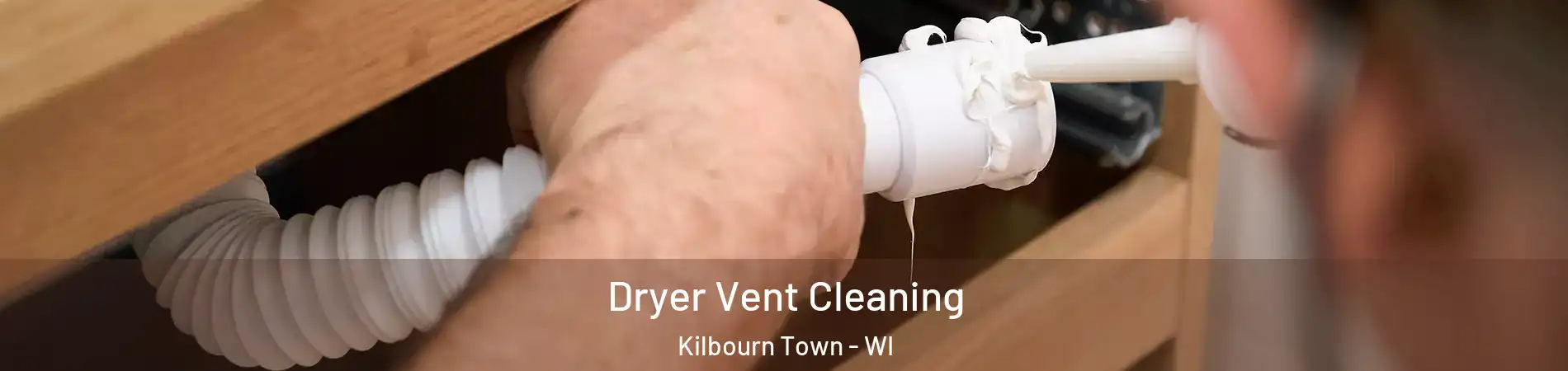 Dryer Vent Cleaning Kilbourn Town - WI