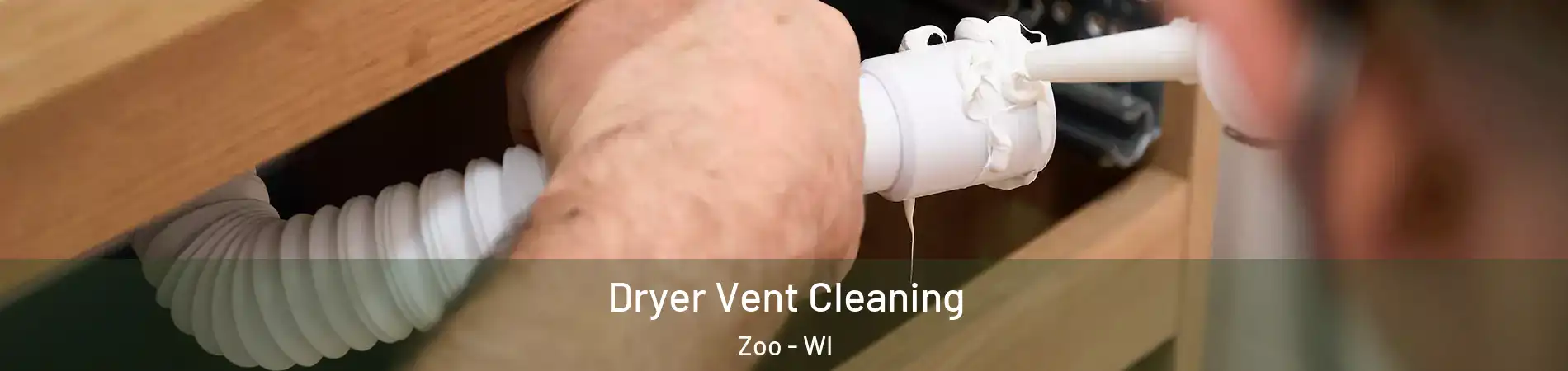 Dryer Vent Cleaning Zoo - WI