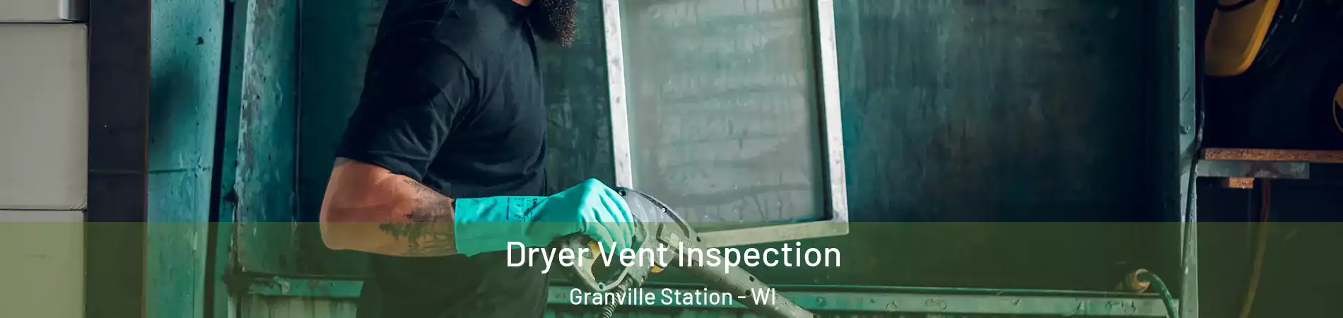 Dryer Vent Inspection Granville Station - WI